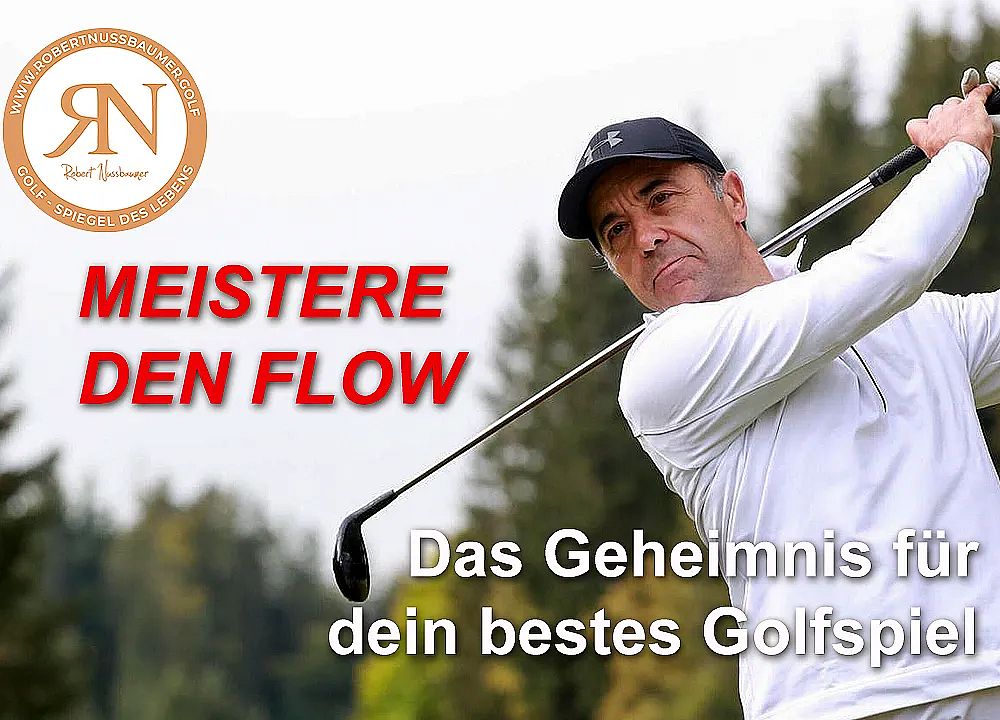 Ein Mann spielt Golf, während er einen Golfschläger schwingt. Im Hintergrund sind Bäume zu sehen. Der Text auf dem Bild lautet: "Meistere den Flow".