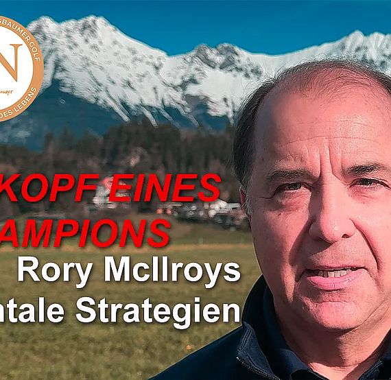 A man stands with mountains behind him and text over the image discussing mental strategies of golf champion Rory McIlroy.