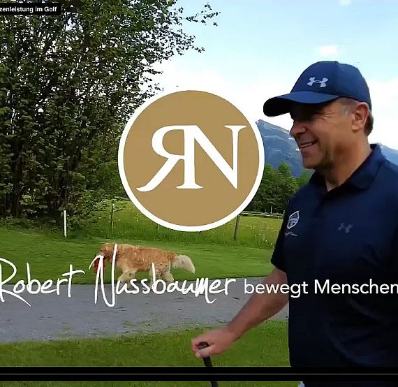 A man in a golf outfit walks with greenery and mountains in the background, smiling. Text overlay reads 'Robert Nussbaumer bewegt Menschen.'
