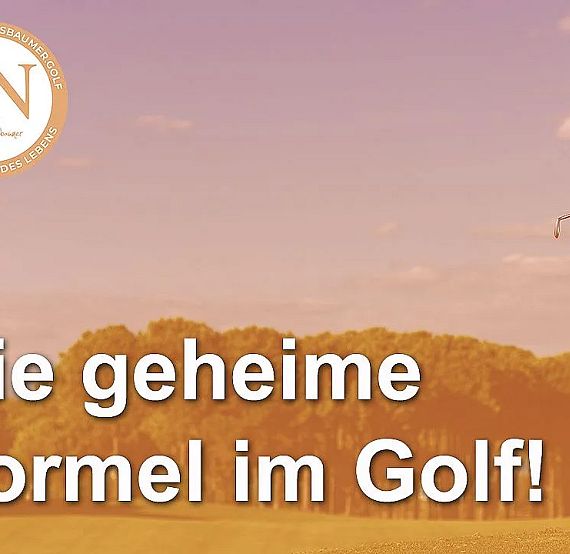 A golfer celebrates a successful shot on a lush green course, with a logo in the corner and text reading "Die geheime Formel im Golf!"