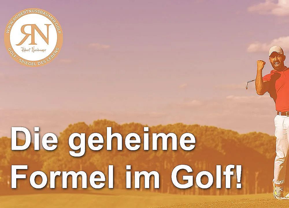 A golfer celebrates a successful shot on a lush green course, with a logo in the corner and text reading "Die geheime Formel im Golf!"