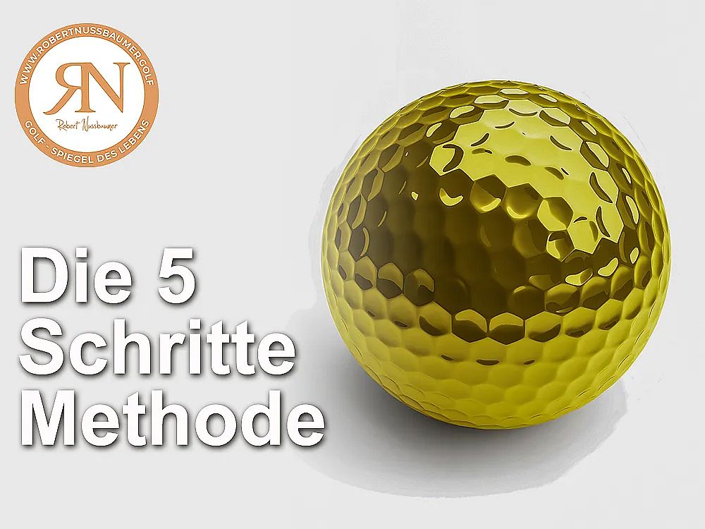 Goldener Golfball auf grauem Hintergrund mit dem Text "Die 5 Schritte Methode". Oben links ist ein Logo mit den Buchstaben "RN" sichtbar.