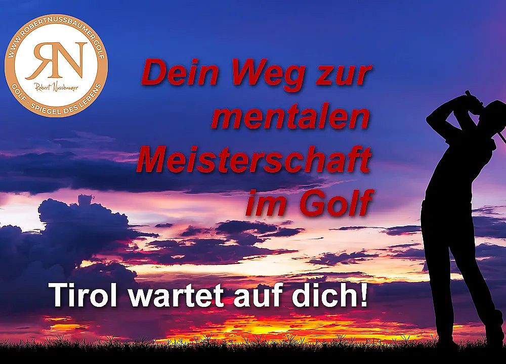 Silhouette of golfer swinging at sunset with text: "Dein Weg zur mentalen Meisterschaft im Golf. Tirol wartet auf dich!" Cloudy sky, dramatic colors.