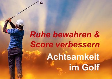 Achtsamkeit im Golf