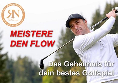 Im Rhythmus des Erfolgs - Flow-Zustand im Golfspiel meistern